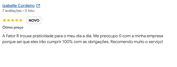 Avaliação de cliente no Google, 5 estrelas: "Ótimo preço. A Fator R trouxe praticidade para o meu dia a dia. Me preocupo 0 com a minha empresa porque sei que eles irão cumprir 100% com as obrigações. Recomendo muito o serviço!"
